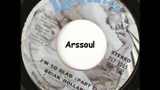 I'm So Glad  -  Brian Holland