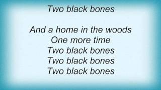 Madrugada - Two Black Bones Lyrics
