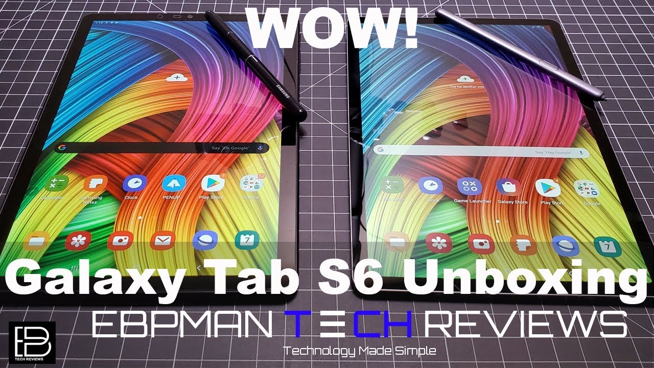 New Samsung Galaxy Tab S6 Unboxing & First Impressions vs Tab S4