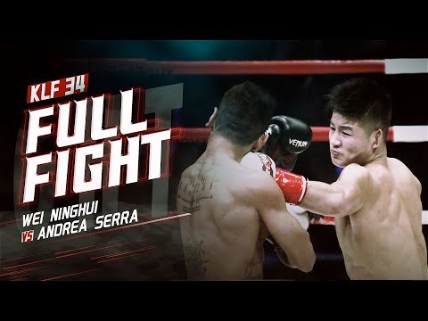 KLF Classic Fights/Wei Ninghui vs Andrea Serra