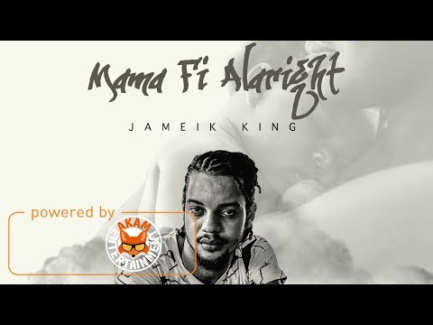 Jameik King - Mamma Affi Alright - July 2017