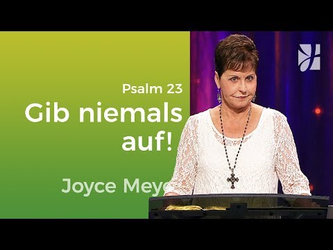 Psalm 23: Don't give up despite difficult circumstances – Joyce Meyer – Mastering everyday life w...