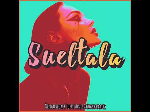 Ñengo Flow❌Tony Tones❌Shaka Black / Sueltala🎶