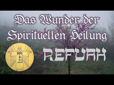 Die Magie spiritueller Heilung mit der Qabbalah lernen: Refuah nach Salomo Baal-Shem (Einführung)