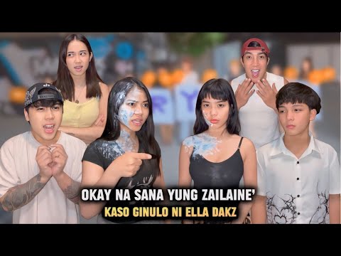 OKAY NA SANA YUNG ZAILAINE * KASO GINULO NI ELLA DAKZ | FAMILYAY