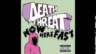 Death Threat - Now Here Fast(2004) FULL ALBUM