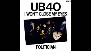 I WON'T CLOSE MY EYES UB40 (2024 MIX)