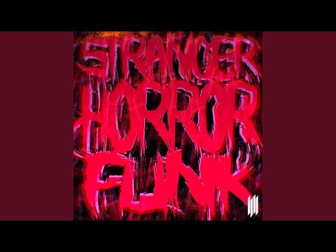 STRANGER HORROR FUNK (SLOWED)