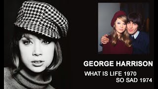 GEORGE HARRISON What is Life 1970 / So Sad 1974
