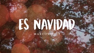 Marcos Witt - Es Navidad (Vídeo con Letra)