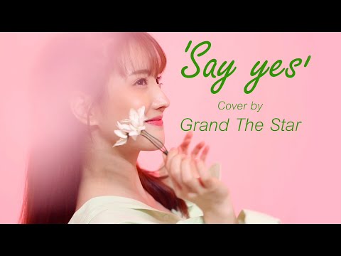 Say yes - punch feat. Moonbyul (mamamoo)By Grand the star