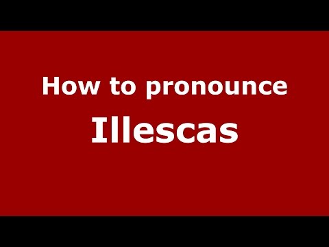 How to pronounce Illescas (Spanish/Argentina) - PronounceNames.com