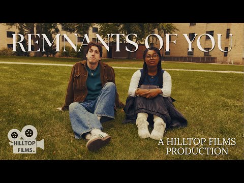 Remnants of You - A Short Film