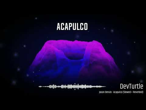 Jason Derulo - Acapulco (Slowed + Reverbed) [4K HD]