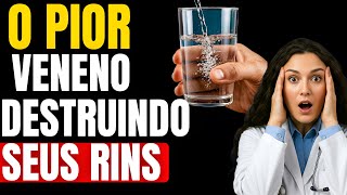 Especialista em Rins Alerta: O Pior Veneno Que Está Danificando Seus Rins