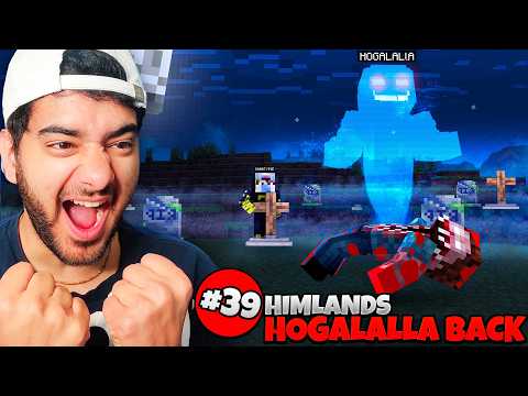 HIMLANDS - HOGALALLA is BACK AGAIN [S-6 part 39]