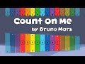Count On Me By Bruno Mars Glockenspiel Play Along