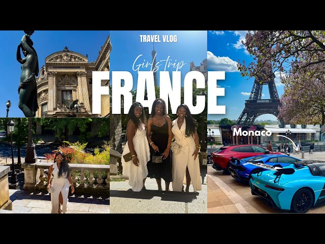 Travel vlog - TRAVEL VLOG! Girls Trip to France 🇫🇷 | Paris, Nice & a Day in Monaco! | Chev B vlogs.