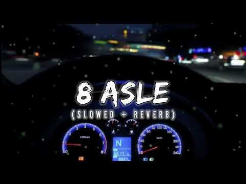 8 ASLE LOFI (Slowed & Reverb) || LOFI 2112 || *USE HEADPHONES*