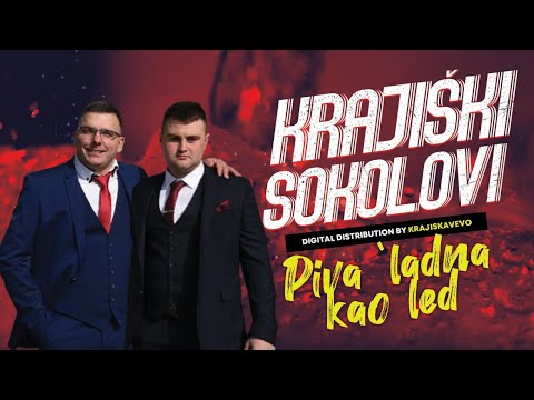 Krajiški Sokolovi - Piva ladna kao led - (Official Audio 2022)