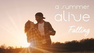 A Summer Alive - Falling (Official Video)