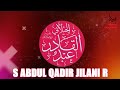 Shaykh Abdul Qadir Jilani RA