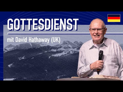 TOS Gottesdienst mit Evangelist David Hathaway 🇩🇪 – Herzlich Willkommen zum Online-Gottesdienst