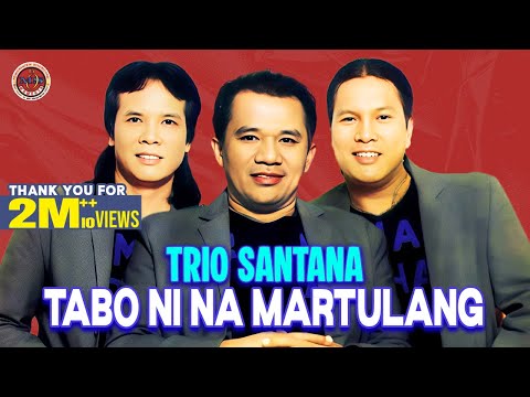 Trio Santana - Tabo Ni Na Martulang (Official Music Video)
