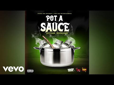 Jevydon , Younq Don - Pot A Sauce (Official Audio)