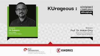 KUrageous: Girişimci Liderlerle Söyleşiler | Esas Holding Yönetim Kurulu Başkanı