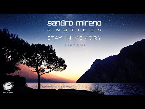 Sandro Mireno & NyTiGen - Stay In Memory (Intro Edit)