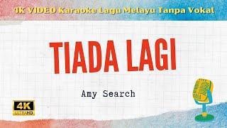 Download lagu Tiada Lagi - Amy Search I I Karaoke Lagu Melayu ( 4K VIDEO ) mp3