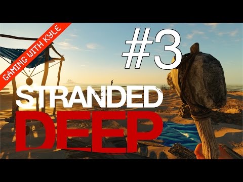 Let's Play - Stranded Deep #3 - Raft builder level pro-ish