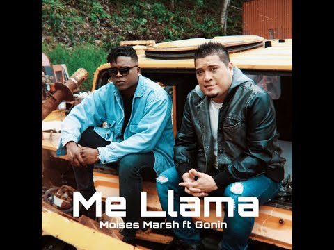 Moises Marsh - Me Llama (feat. Gonin) Vídeo Oficial