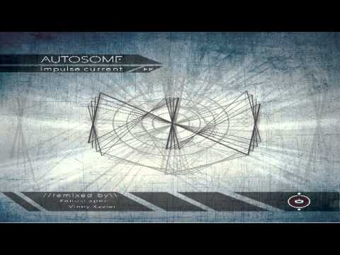 Autosome – Impulse Current 04 Impulse Current Xenoscapes Remix Minimal Techno 🎵 MW ©️ Music