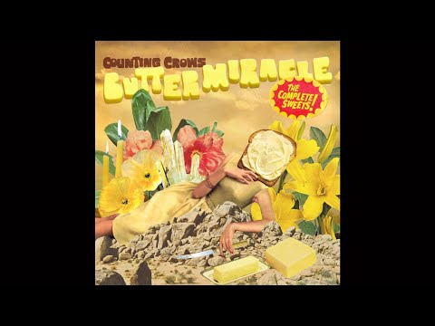 Counting Crows - Butter Miracle, The Complete Sweets!