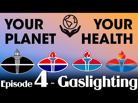 Gaslighting: Big Oil Knew – Your Planet, Your Health Episode 4