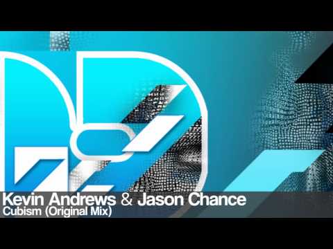 Kevin Andrews & Jason Chance - Cubism (Original Mix)