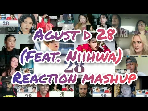 Agust D (feat. NiiHWA) '28' || Reaction Mashup
