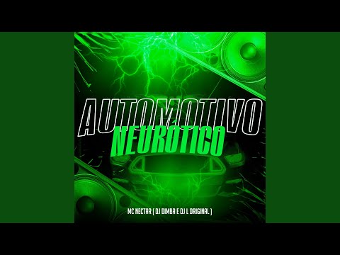 Automotivo Neurótico