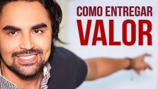 Como Gerar Valor 5 Segredos para Entregar Valor para o Cliente