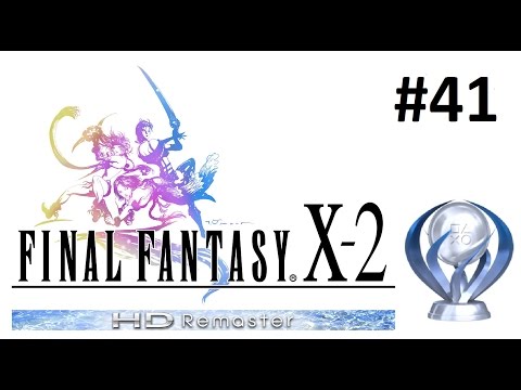 Final Fantasy X-2 HD Remaster Platinum Walkthrough Part 41 - Gate Keepers
