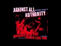 Against All Authority - Nothing To Lose