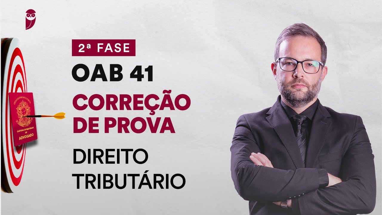 Correção de Prova - 2ª Fase - OAB 41 - Direito Tributário