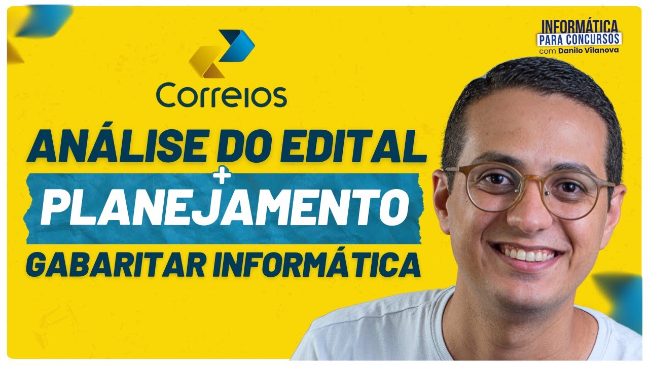 EDITAL CORREIOS - Análise + Planejamento para gabaritar INFORMÁTICA #opior #correios #ibfc
