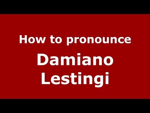 How to pronounce Damiano Lestingi (Italian/Italy)  - PronounceNames.com