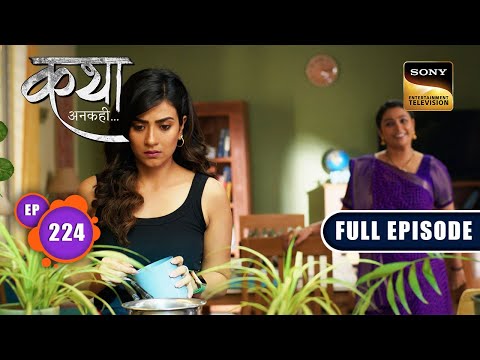 दिल के घाव | Katha Ankahee - Ep 224 | Full Episode | 12 October 2023