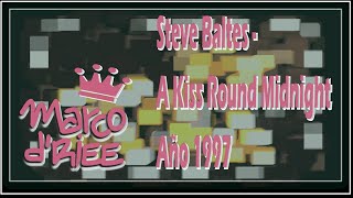 Steve Baltes - A Kiss Round Midnight - 1997