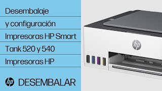 Desembalaje y configuración | Impresoras HP Smart Tank 520 y 540
