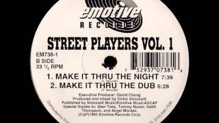 Street Players - Make It Thru The Dub [EMOTIVE RECORDS - EM 738-1]